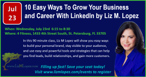 Liz M Lopez St. Pete LinkedIn Class June 23rd, 2014